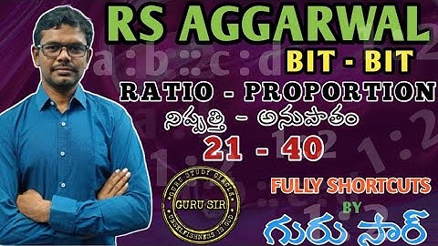 Ratio - Proportion 21 to 40 || RS Agarwal Bit-Bit by GURU SIR