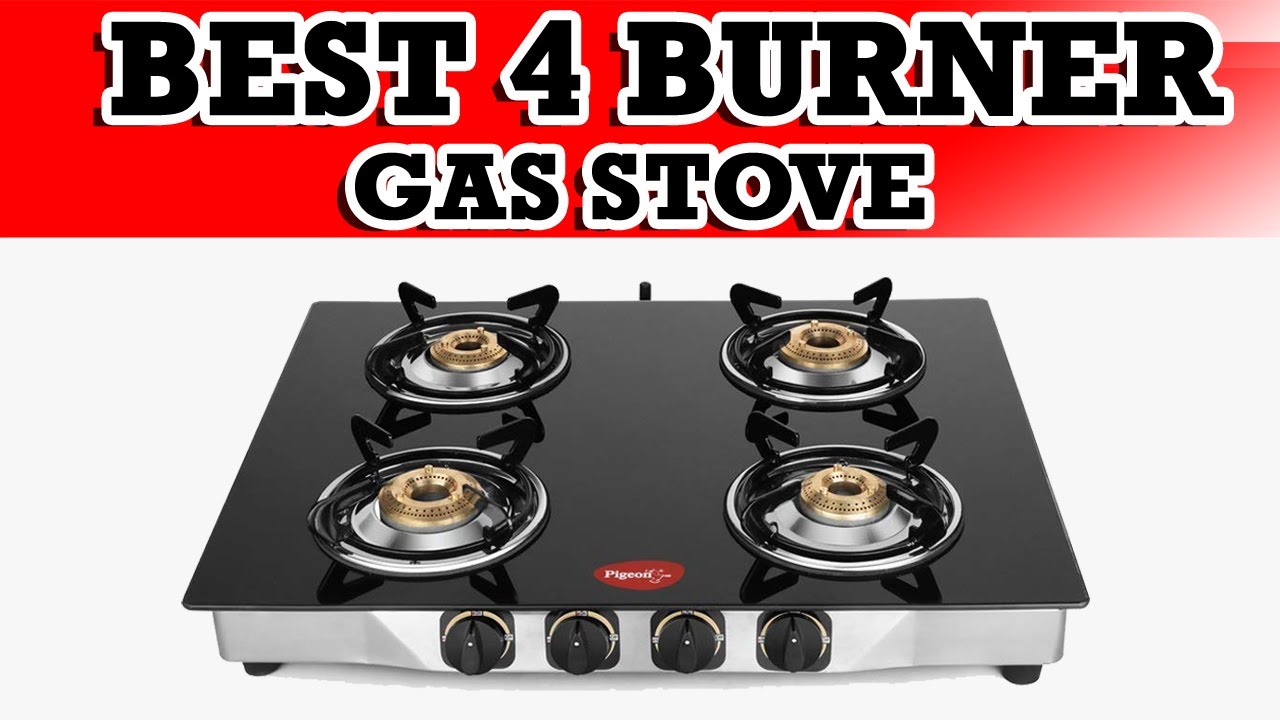 Top 5 Best 4 Burner Gas Stove in India 2020 Best 4 Burner Gas Stove