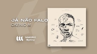 Okenio M - Já não falo (feat. A'Aires, Paulelson, Kelson Most Wanted) [Video Lyric]