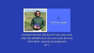 LANGUAGE & beauty | Prof. Ghil'ad Zuckermann explains  | Ep. 1