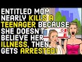 r/entitledparents - Entitled Mom Nearly KILLS A Teenager And Gets Arrested!!