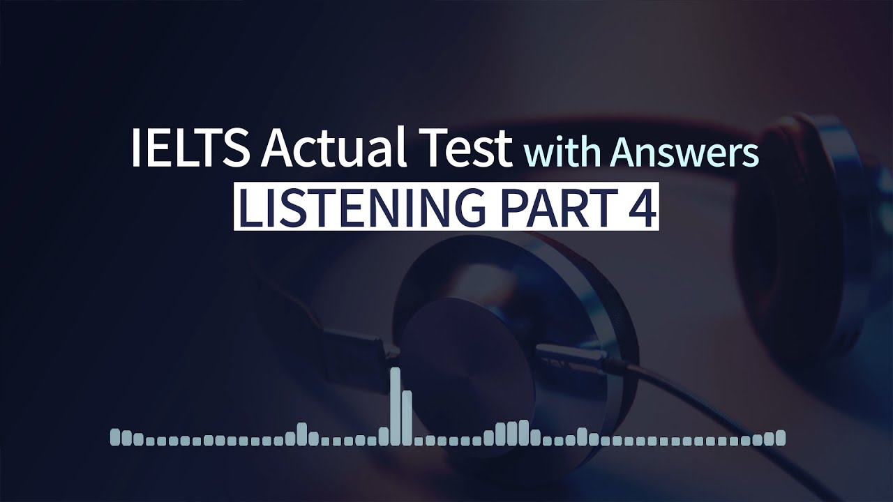 IELTS Listening Actual Test with Answers - Part 4 Question - YouTube