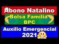 13º DO BOLSA FAMÍLIA - BPC - PRORROGAÇÃO DO AUXÍLIO EMERGENCIAL – PRAZO DADOS E VALORES.