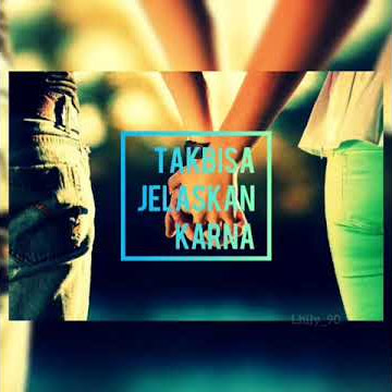 Judika Cinta karna cinta lirik