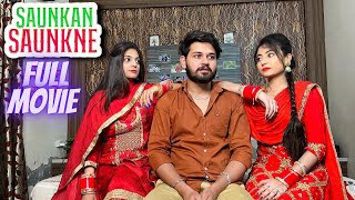 Saunkan Saunkne • Full Movie • ਦੋ ਘਰਵਾਲੀਆਂ ਦਾ ਸੁੱਖ • Punjabi Full Movie • Team Bawan