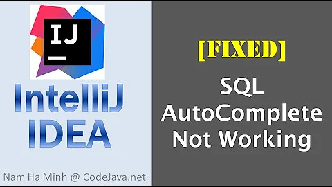 [FIXED] IntelliJ SQL AutoComplete Not Working