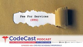 CodeCast 2026 Ep460 CMS Fee Schedule Update News
