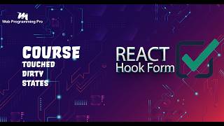 #022 - Tutorial React Hook Form - Touched &amp; Dirty States