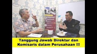 Tanggung Jawab Direktur Dan Komisaris Dalam Perusahaan I Konsultasi Hukum Bisnis I Pengusaha Sukses