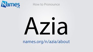 How To Pronounce Azia