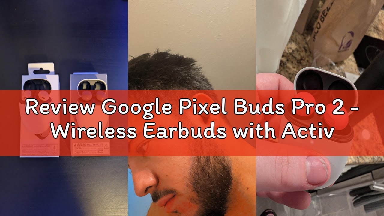 Review Google Pixel Buds Pro 2 - Wireless Earbuds with Active Noise Cancellation – Bluetooth Headpho