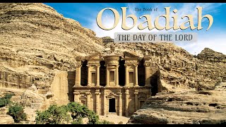 Obadiah - The Spoiled Legacy of Esau!