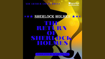 Chapter 12 - Part 13 - The Return of Sherlock Holmes