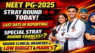 NEET PG-2025|LAST DATE OF MCC STRAY ROUND REPORTING!|LOW MARK’S &amp; HIGHER BRANCH!#AsNEET#neetpg2025