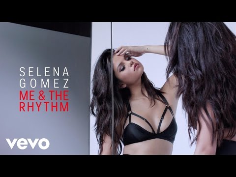 Selena Gomez - Me &amp; The Rhythm