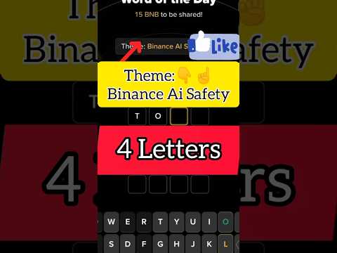Binance Word of the Day Binance 4 Letters Answer (WOTD) – Today Answers | Binance Ai Safety Theme