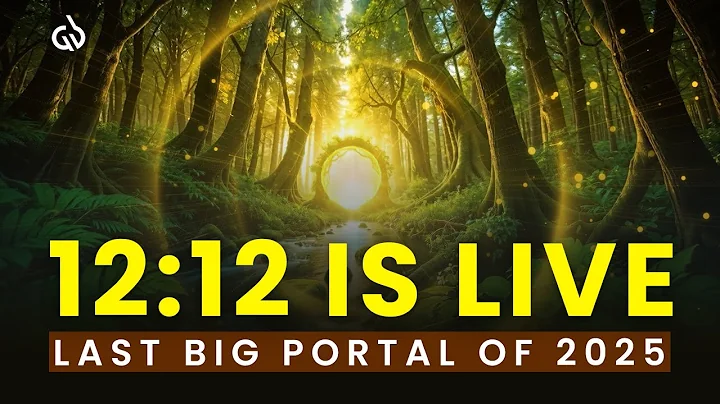 The 12:12 Portal is Here: Last Chance in 2025 to Manifest Big (Prosperity, Opportunities & Success)