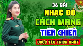 MỞ LOA HẾT CỠ - 36 Bài Nhạc Đỏ Remix Sôi Động Bốc Lửa Cực Hay➤Lk Nhạc Cách Mạng Tiền Chiến Hào Hùng.