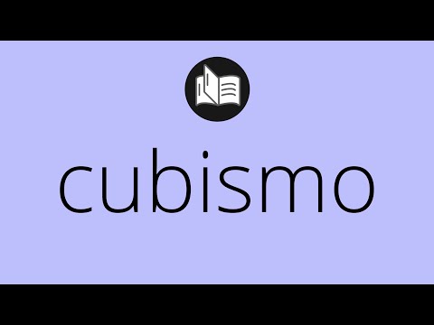 Que significa CUBISMO • cubismo SIGNIFICADO • cubismo DEFINICIÓN • Que es CUBISMO