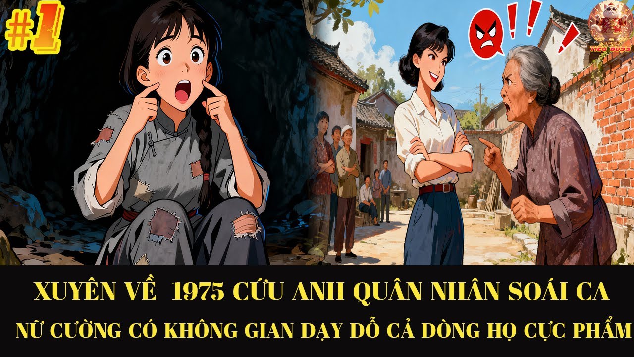 Xuyên Về 1975 Cứu Anh Quân Nhân Soái Ca Nữ Cường Có Không Gian Dạy Dỗ Cả Họ Cực Phẩm #1 #audio