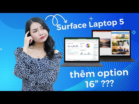 Surface Laptop 5 bản 16 inch với cấu hình siêu mạnh, tại sao lại không chứ?