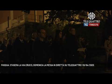 PASQUA: STASERA LA VIA CRUCIS, DOMENICA LA MESSA IN DIRETTA SU TELEQUATTRO | 18/04/2025