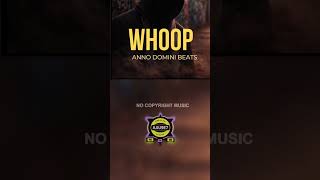 Whoop 🎧 No Copyright Music - AJJU9E7 (Ajju)