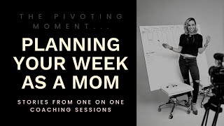 How to Plan Your Week as a Mom
