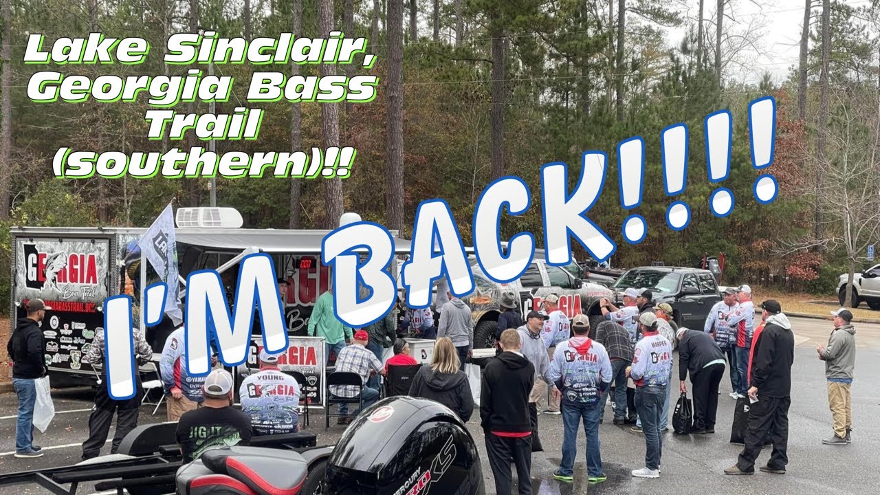 I”m Back!!! Lake Sinclair Derby!! Georgia Bass Trail!!!