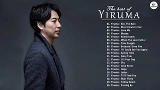 The Best Of YIRUMA Yiruma's Greatest Hits   Best Piano YIRUMA Of All Time