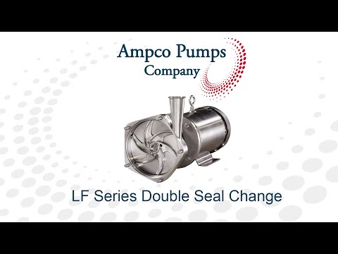Ampco Pumps LF Series double seal change