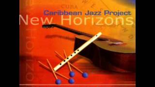 Video thumbnail of "Charanga si, si - Caribbean Jazz Project (New Horizons)"