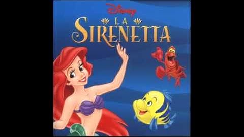 The Little Mermaid - Part Of Your World - Italian - Soundtrack