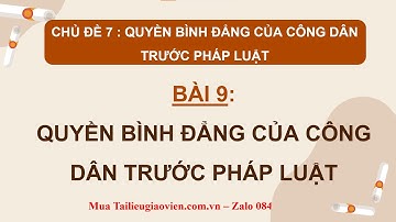 Giáo án powerpoint Quyền bình đẳng của công dân trước pháp luật | Powerpoint Kntt KTPL 11