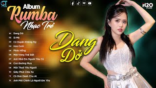 Dang Dở Rumba  Album Rumba Nhạc Trẻ HOT Nhất 2024  Liên Khúc Rumba Nhạc Trẻ hay Nhất