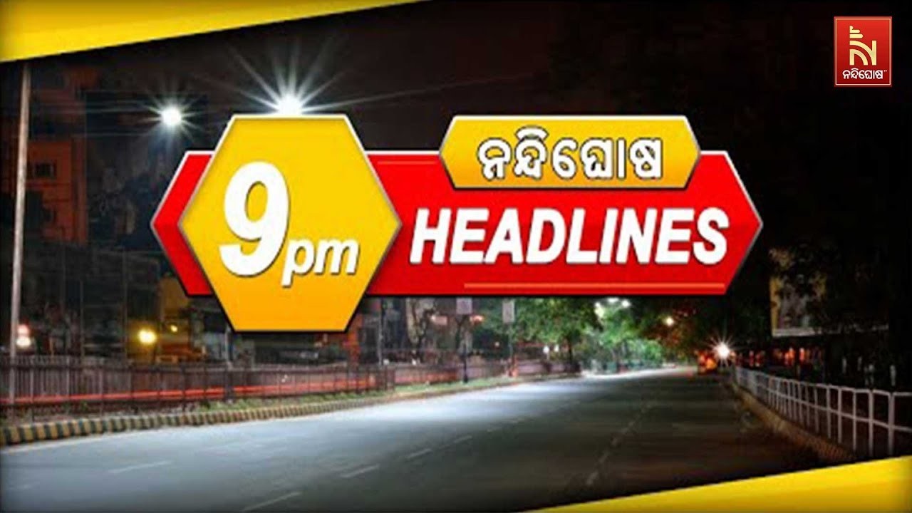 Headlines@9PM | 2nd March 2026 | NandighoshaTV