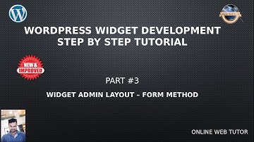 Wordpress Widget Development Beginner Tutorials Step by Step #3 - Widget Admin Layout  (Form Method)