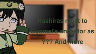 Hashiras react to Gyomei’s ￼ ancestor as ?? And more//Slight UzuRen//Rushed //Made by:iiiidonttakeLz