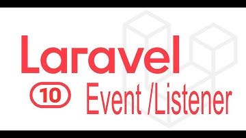 Lesson 20 Laravel Event and Listener