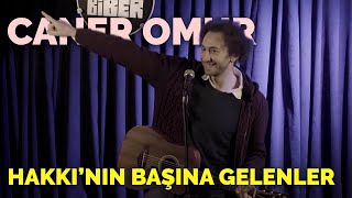 Hakkı'nın Başına Gelenler - Caner Omur I TuzBiber Stand-Up