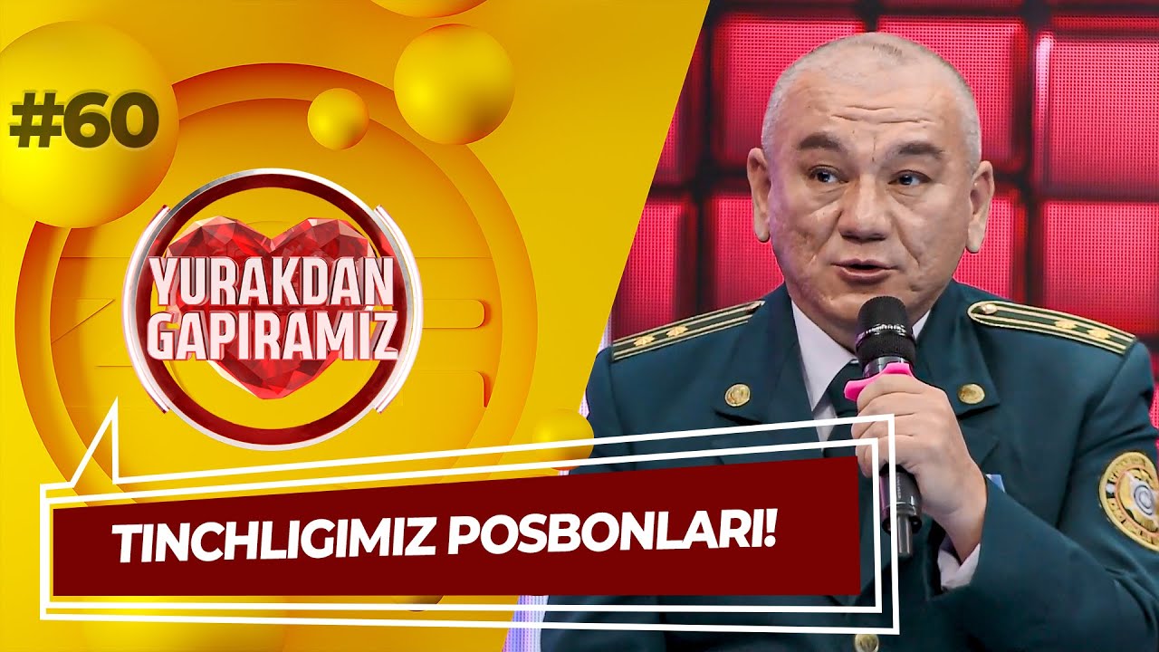 Yurakdan Gapiramiz 60 son TINCHLIGIMIZ POSBONLARI 25 10 2022 YouTube