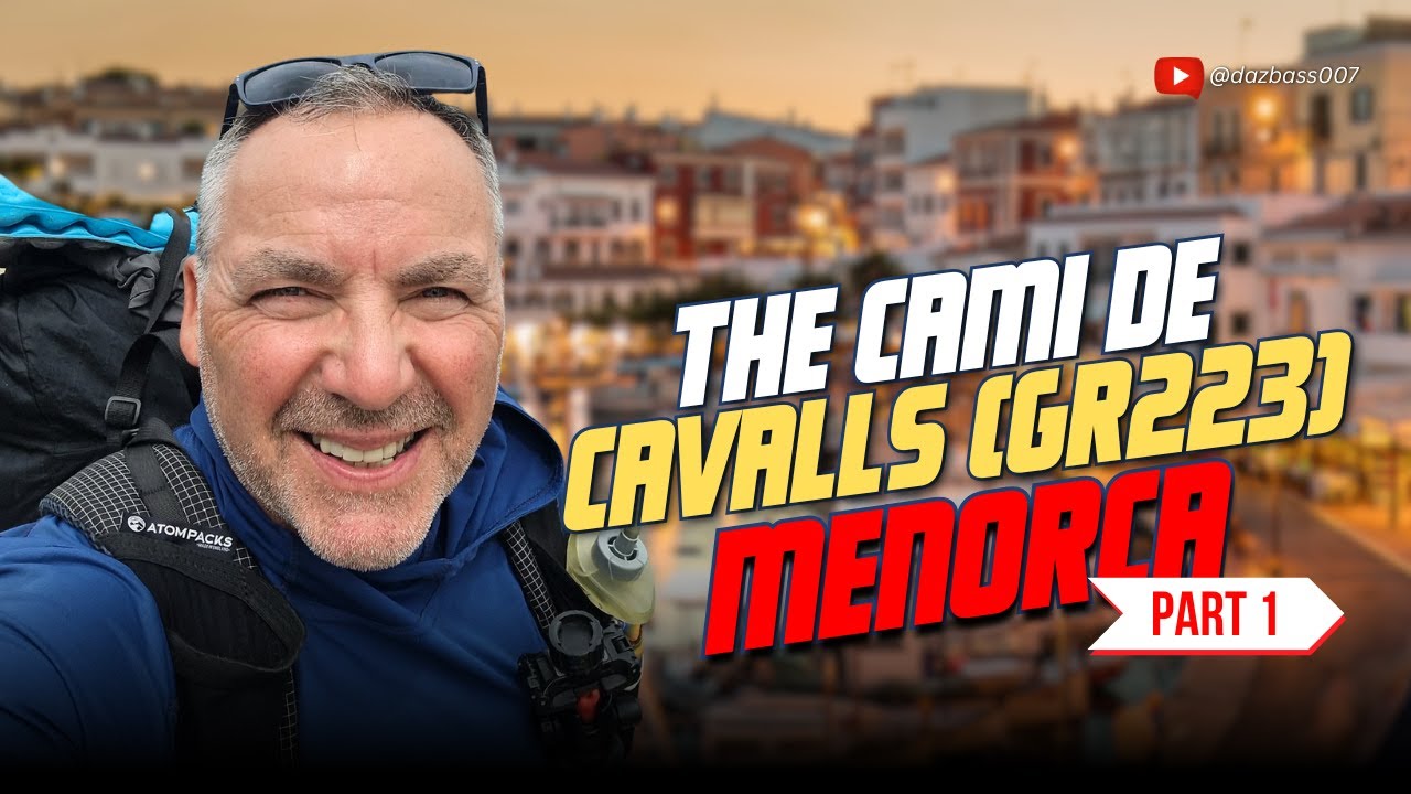 🌏 The Cami De Cavalls (GR223) Menorca – Part 1 | @dazbass007