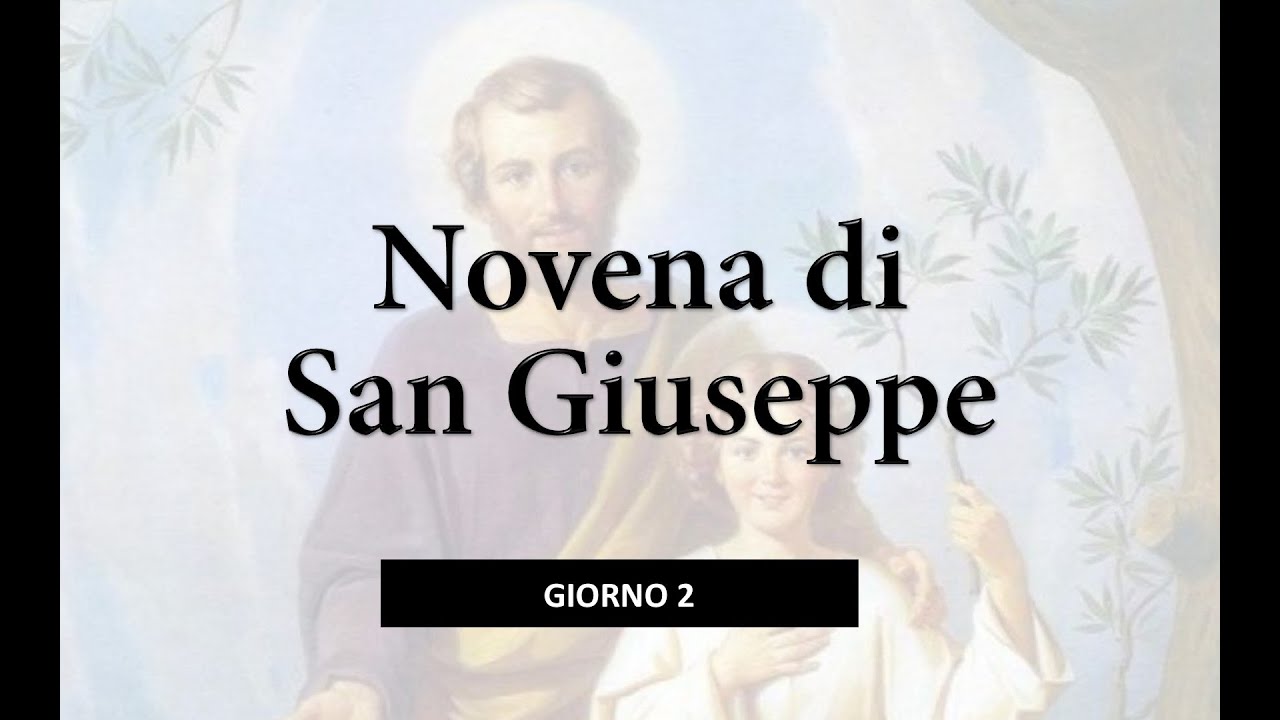 Novena San Giuseppe (giorno 2) - YouTube