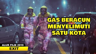 TERKEPUNG GAS BERACUN MEMATIKAN | ALUR CERITA FILM EXIT