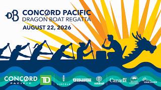 Concord Pacific Dragon Boat Regatta - Sunday August 22, 2026