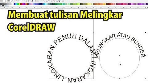 CorelDRAW - tutorial Membuat tulisan melingkar