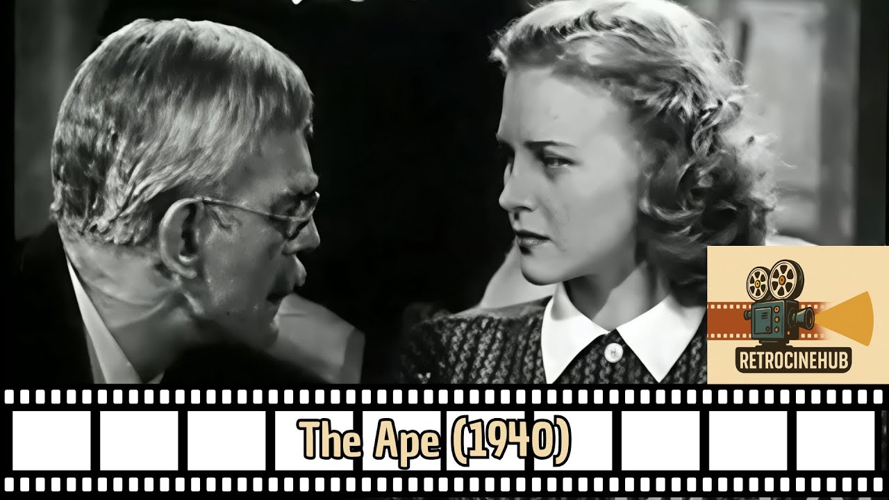 🦍 The Ape (1940) – Boris Karloff's Chilling Mad Scientist Thriller