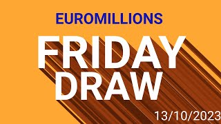 Euromillions Draw Live Tonight Friday | Euromillions Draw Results 13 October 2023