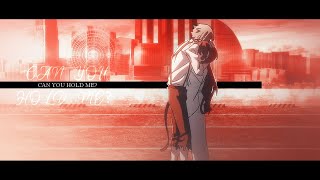 can you hold me? [multifandom amv] @AnyaChoice