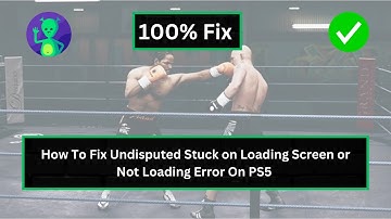 How To Fix Undisputed Stuck on Loading Screen or Not Loading Error On PS5